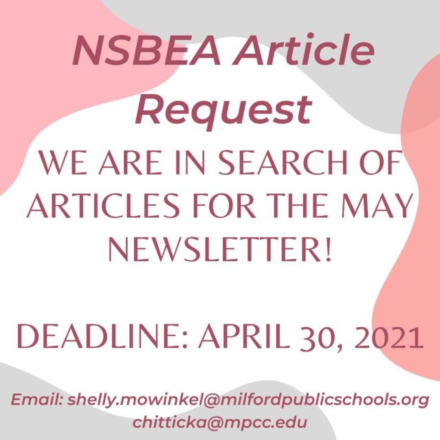 NSBEA article request! 

Send your articles and/or tips, tricks to Shelly or Angie by April 30th!