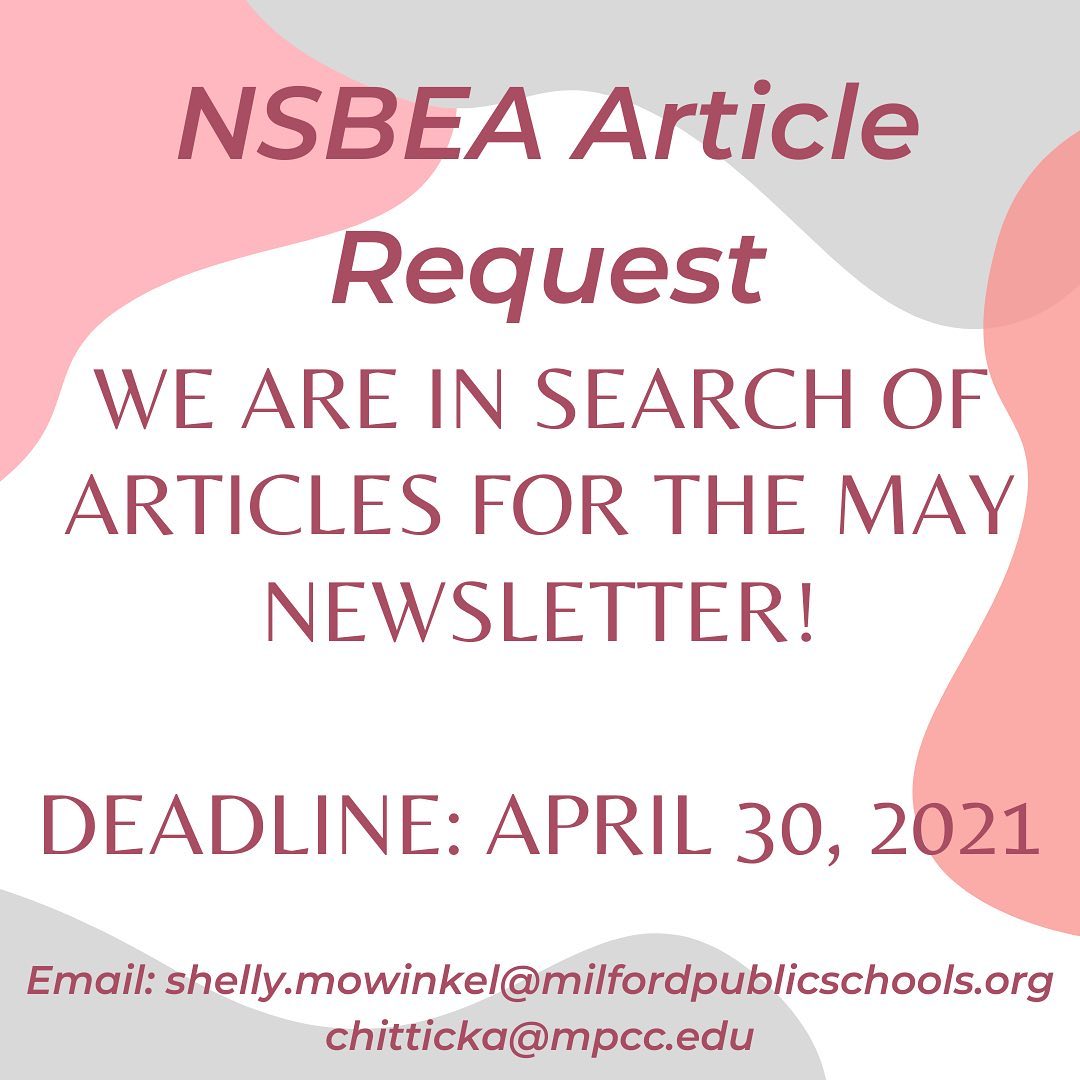 NSBEA article request! 

Send your articles and/or tips, tricks to Shelly or Angie by April 30th!